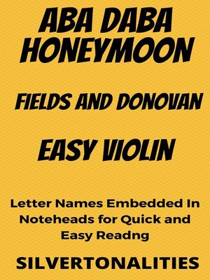 cover image of Aba Daba Honeymoon Easy Violin Sheet Music